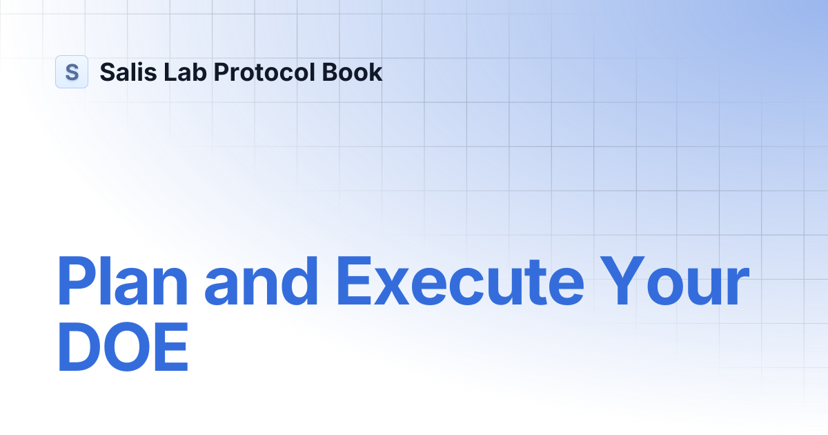 Plan and Execute Your DOE | Salis Lab Protocol Book
