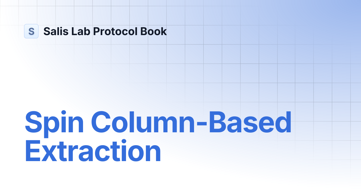 Spin Column-Based Extraction | Salis Lab Protocol Book